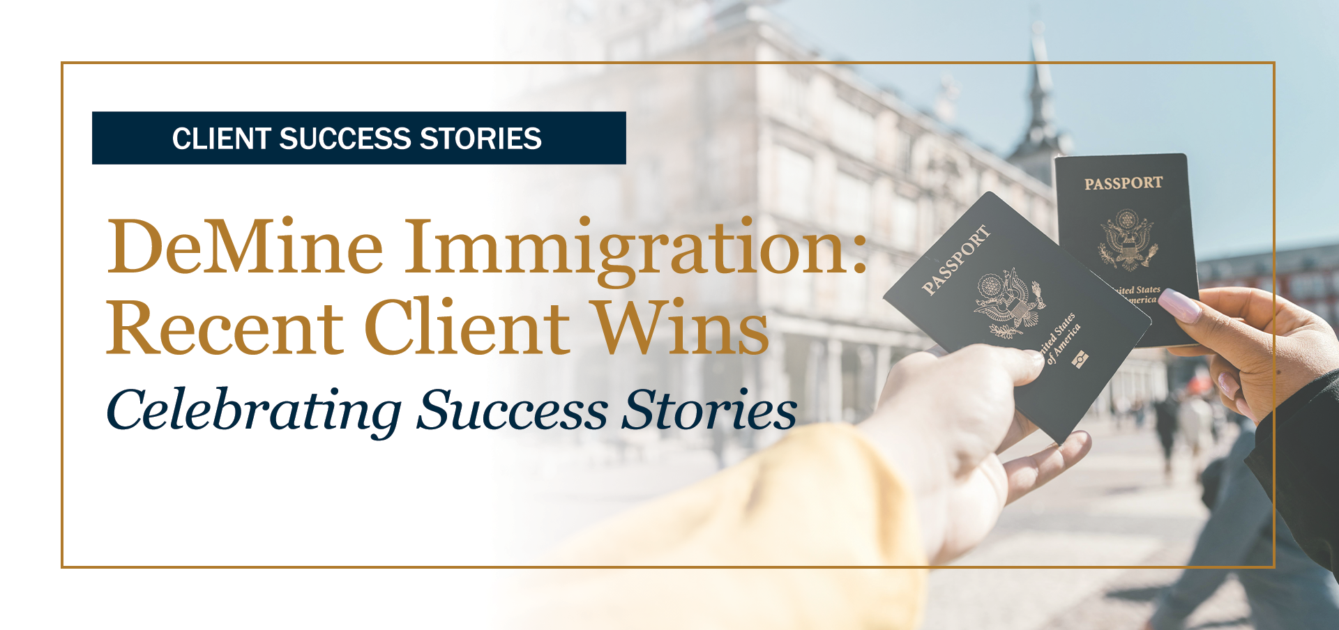 Recent Client Victories at DeMine Immigration