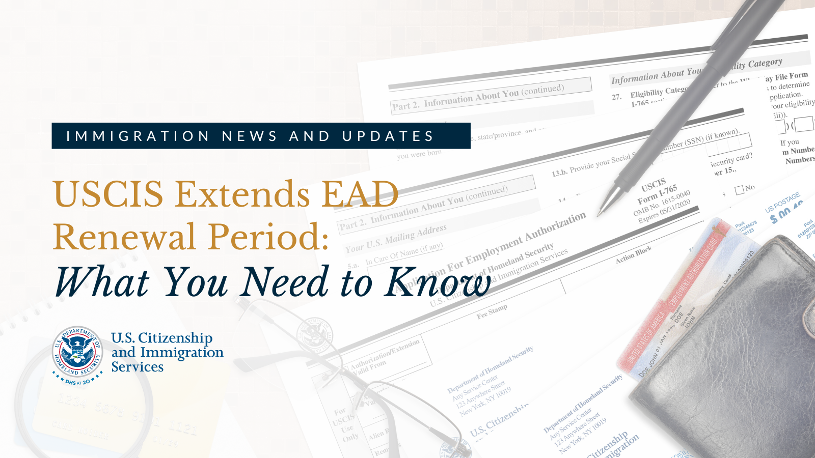 USCIS Extends EAD Renewal Period: What You Need to Know