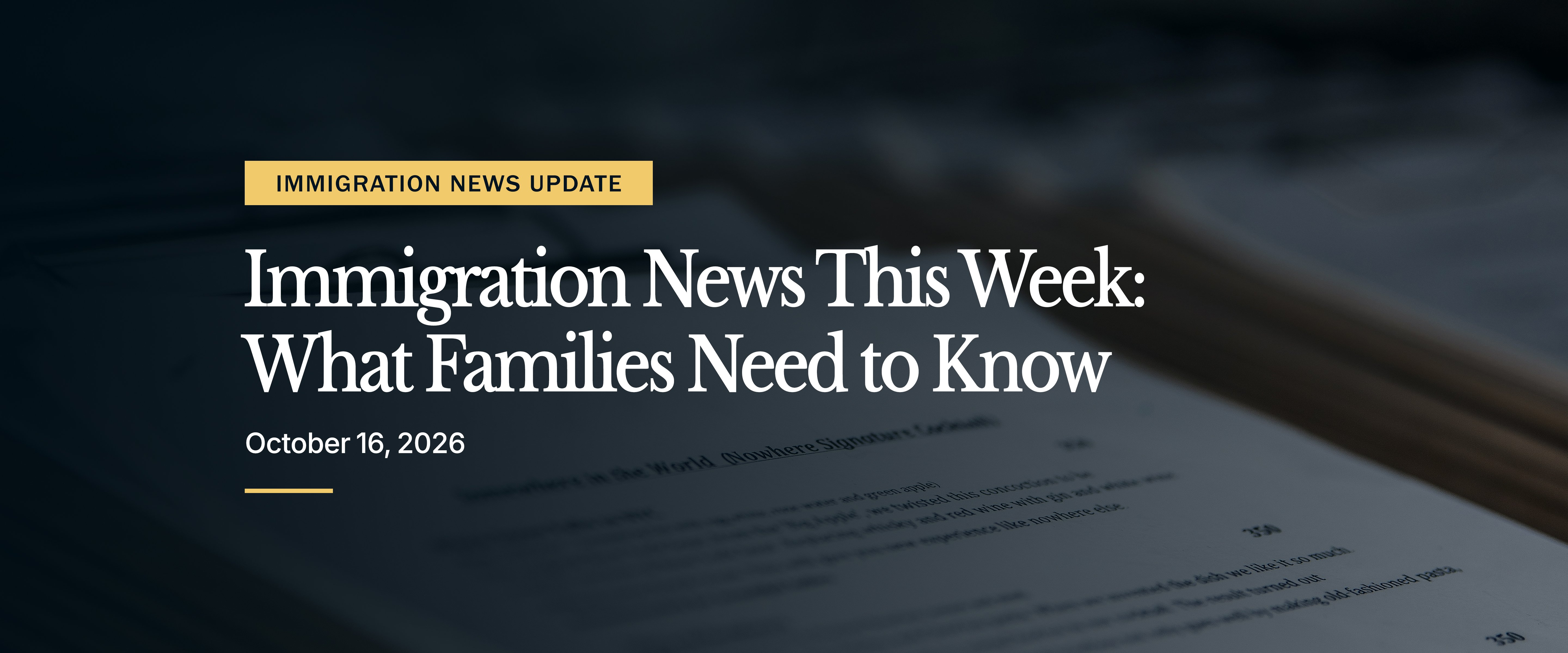 Immigration News This Week: What Families Need to Know