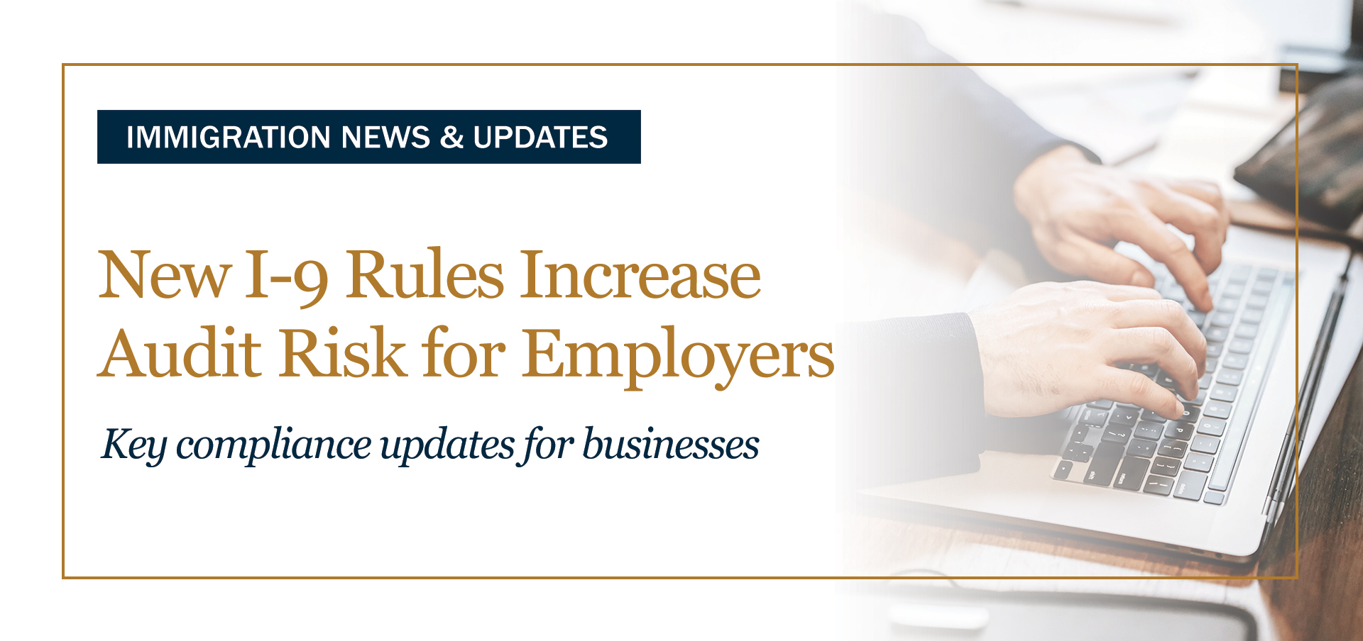 ICE Expands I-9 Enforcement, Increasing Audit Risk for Employers